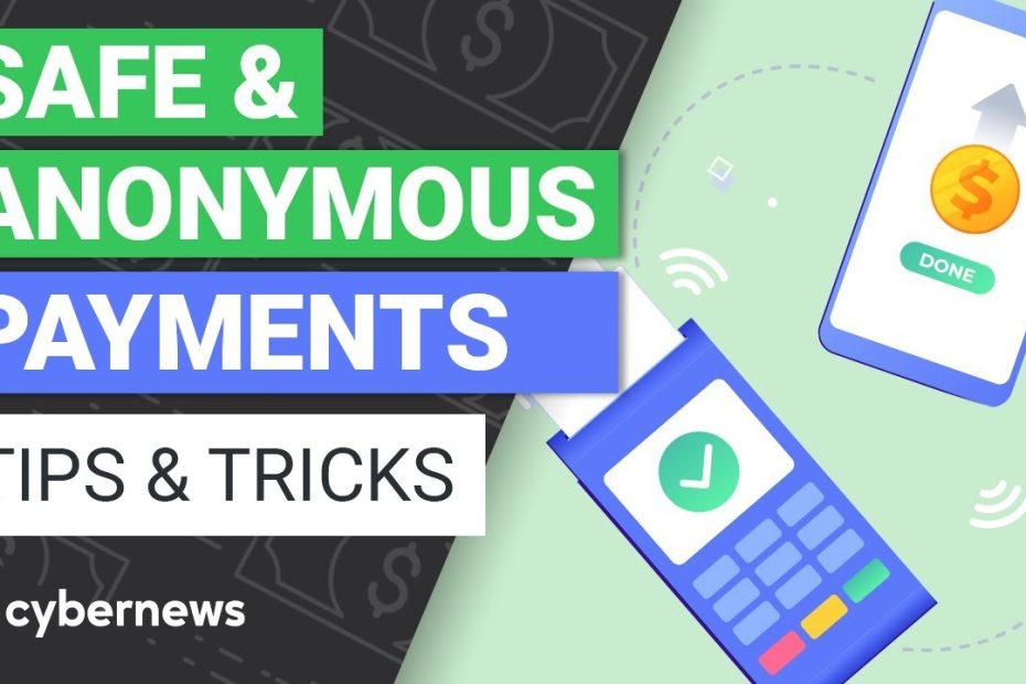 The Ultimate Guide To Anonymous Online Payment Methods | Cybernews
